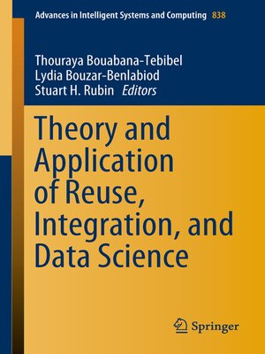 cover image of Theory and Application of Reuse, Integration, and Data Science